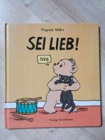 Buch Virginia Miller Sei lieb! Schleswig-Holstein - Fargau-Pratjau Vorschau