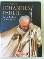 Papst Johannes Paul II - Sein Leben in Bildern - Buch Nordrhein-Westfalen - Overath Vorschau