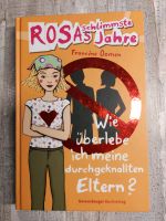 Rosas schlimmste Jahre - Wie überlebe ich meine durchgeknallten.. Duisburg - Rumeln-Kaldenhausen Vorschau