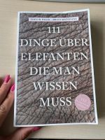 111 Dinge die man über Elefanten wissen muss Bayern - Aholfing Vorschau