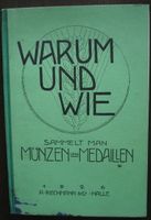 R. Gaettens-Warum und wie sammelt man Münzen und Medaillen?, 1926 Brandenburg - Zühlen (b Neuruppin) Vorschau