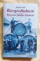 Biergeschichte(n) Bayerns fünftes Element - Bier Geschichten -NEU München - Maxvorstadt Vorschau