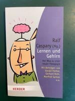 Lernen und Gehirn - Der Weg zu einer neuen Pädagogik. R. Caspary Nordrhein-Westfalen - Mülheim (Ruhr) Vorschau
