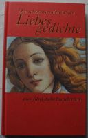 Die schönsten deutschen Liebesgedichte aus 5 Jahrhunderten, Rheinland-Pfalz - Neustadt an der Weinstraße Vorschau