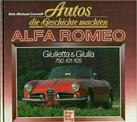 Alfa Romeo Giulietta & Giulia / Autos die Geschichte machten Niedersachsen - Langwedel Vorschau