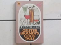 Taschenbuch "GEISTER BRANDYS COCKTAILS" Niedersachsen - Edewecht Vorschau