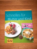 Buch - Kochbuch - Schnelles für Mutter und Kind - GU Bayern - Bergen Vorschau