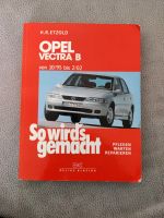 So wird's gemacht Opel Vectra B München - Allach-Untermenzing Vorschau