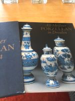 Buch Alt Meißner Porzellan in Dresden Nordrhein-Westfalen - Unna Vorschau