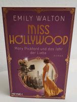 Emily Walton "Miss Hollywood  - Mary Pickford und das Jahr der Li Nordrhein-Westfalen - Netphen Vorschau