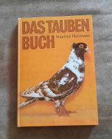 Das Taubenbuch, Anleitung für Haltung und Zucht von Tauben Brandenburg - Schollene Vorschau