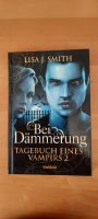 Lisa J. Smith "Bei Dämmerung - Tagebuch eines Vampirs 2" Baden-Württemberg - Heimsheim Vorschau