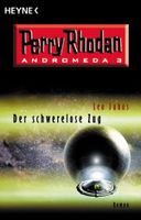 Perry Rhodan - Der schwerelose Zug  Andromeda 3 Roman Sci Fi Rheinland-Pfalz - Rieschweiler-Mühlbach Vorschau