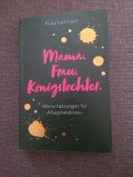 Buch Mama Frau Königstochter von Priska Lachmann Bayern - Bad Heilbrunn Vorschau