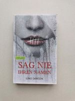 Sag nie ihren Namen von Juno Dawson Sachsen - Triebel Vorschau