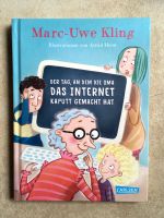 Marc-Uwe Kling - Der Tag an dem die Oma das Internet ... (NEU) Nordrhein-Westfalen - Ruppichteroth Vorschau