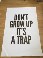 Poster “Don’t grow up” 100x150 XL NEU Düsseldorf - Friedrichstadt Vorschau