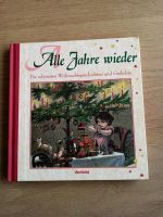 Alle Jahre wieder / Weihnachtsgeschichten und Gedichte Hessen - Friedberg (Hessen) Vorschau