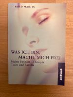 Fried Martin - Was ich bin, macht mich frei - Ratgeber Köln - Lindenthal Vorschau