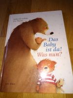 Kinder-Buch: Das Baby ist da! Was nun? Baden-Württemberg - Freiburg im Breisgau Vorschau