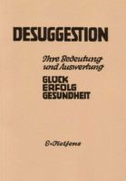 Desuggestion - Glück Erfolg & Gesundheit // Buch *NEU* Niedersachsen - Wallenhorst Vorschau