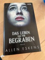 Das Leben, das wir begraben Festa Allen Esken Baden-Württemberg - Untergruppenbach Vorschau