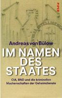 Dr. Andreas v. Bülow: IM NAMEN DES STAATES; HC ISBN:9783492040501 Sachsen-Anhalt - Wolfen Vorschau