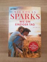 Nicholas Sparks "Wie ein einziger Tag" Baden-Württemberg - Weinsberg Vorschau