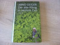 Der alte König in seinem Exil Hanser Arno Geiger 9783446236349 Bayern - Todtenweis Vorschau
