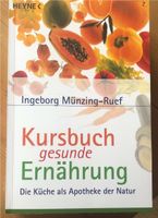 Kursbuch gesunde Ernährung- die Küche als Apotheke der Natur Baden-Württemberg - Gaggenau Vorschau