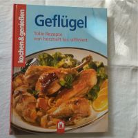 Geflügel - Tolle Rezepte von herzhaft bis raffiniert Sachsen - Brandis Vorschau