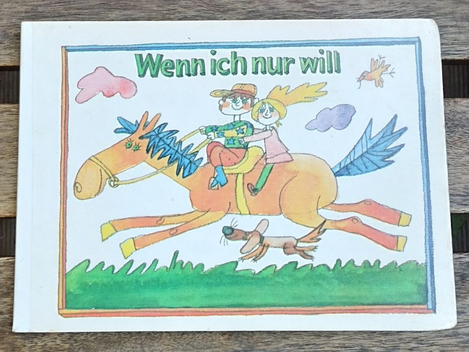 DDR Kinderbuch: Wenn ich nur will (Gerhard Rappus) in Dresden