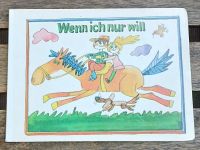 DDR Kinderbuch: Wenn ich nur will (Gerhard Rappus) Dresden - Neustadt Vorschau