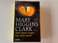 Weil deine Augen ihn nicht sehen Buch von Mary Higgins Clark Bayern - Bonstetten Vorschau