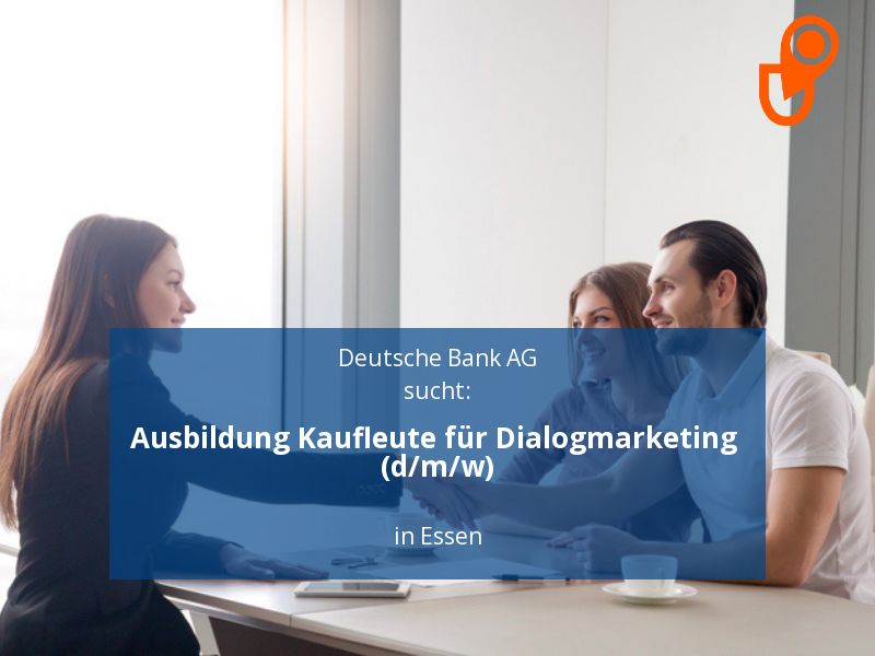 Ausbildung Kaufleute für Dialogmarketing (d/m/w) | Essen in Essen