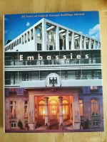 Embassies, 50 Years of German Buildings abroad,  Architektur Rheinland-Pfalz - Heckenbach Vorschau