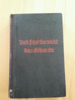 Und setzt ihr nicht das Leben ein Propaganda Buch im 2 Weltkrieg Baden-Württemberg - Sinsheim Vorschau