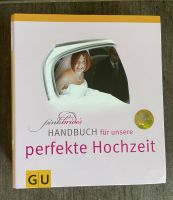 Handbuch für die perfekte Hochzeit Baden-Württemberg - Kornwestheim Vorschau