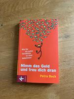 Nimm das Geld und freu dich dran, Petra Bock Friedrichshain-Kreuzberg - Friedrichshain Vorschau