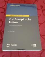 Bieber/Epiney/Haag/Kotzur, Die Europäische Union, 12. Aufl., 2016 Hamburg-Mitte - Hamburg Borgfelde Vorschau