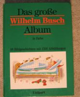 Große Wilhelm Busch Album in Farbe, nit 88 Bildergeschichten und Rheinland-Pfalz - Bad Neuenahr-Ahrweiler Vorschau