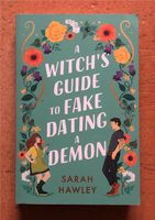 A Witch's Guide to Fake Dating a Demon - Sarah Hawley Sachsen-Anhalt - Halle Vorschau