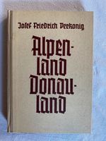 Buch Alpenland Donauland von 1943 Nordrhein-Westfalen - Arnsberg Vorschau