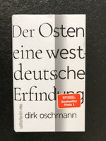 Buch „Der Osten eine westdeutsche Erfindung“ von Dirk Oschmann Sachsen - Ottendorf-Okrilla Vorschau
