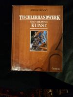 Tischlerhandwerk, Eine Verkannte Kunst Saarbrücken-West - Burbach Vorschau