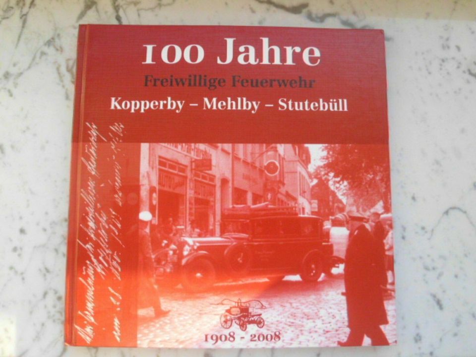 100 Jahre Freiwillige Feuerwehr Kopperby Mehlby Stutebüll Buch in Kappeln