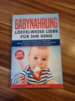 Babynahrung Löffelweise Liebe Für Ihr Kind Thüringen - Eisenach Vorschau