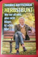 Buch Thomas Gottschalk "Herbstbunt" Mecklenburg-Vorpommern - Neubrandenburg Vorschau