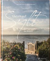 Gärten auf Sylt, Ulrich Timm, Ferdinand Graf Luckner, Sylt Niedersachsen - Apen Vorschau