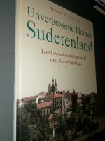 Unvergessene Heimat Sudetenland Böhmerwald Altvatergebirge Längin Berlin - Pankow Vorschau